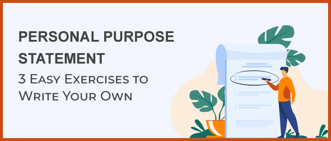 Your Guide to Creating a Personal Purpose Statement