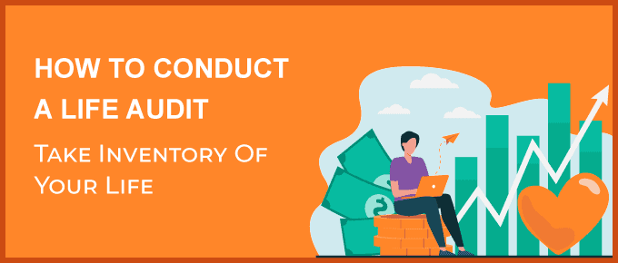 Conducting a life audit